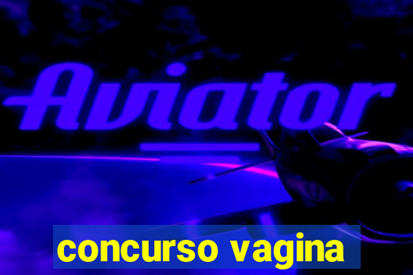 concurso vagina